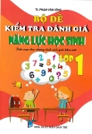 BỘ ĐỀ KIỂM TRA ĐÁNH GIÁ NĂNG LỰC HỌC SINH LỚP 1 (Toán - Tiếng Việt - Tiếng Anh, Biên soạn theo chương trình SGK mới)